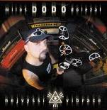 Milos Dodo Dolezal : Nejvyšší Vibrace